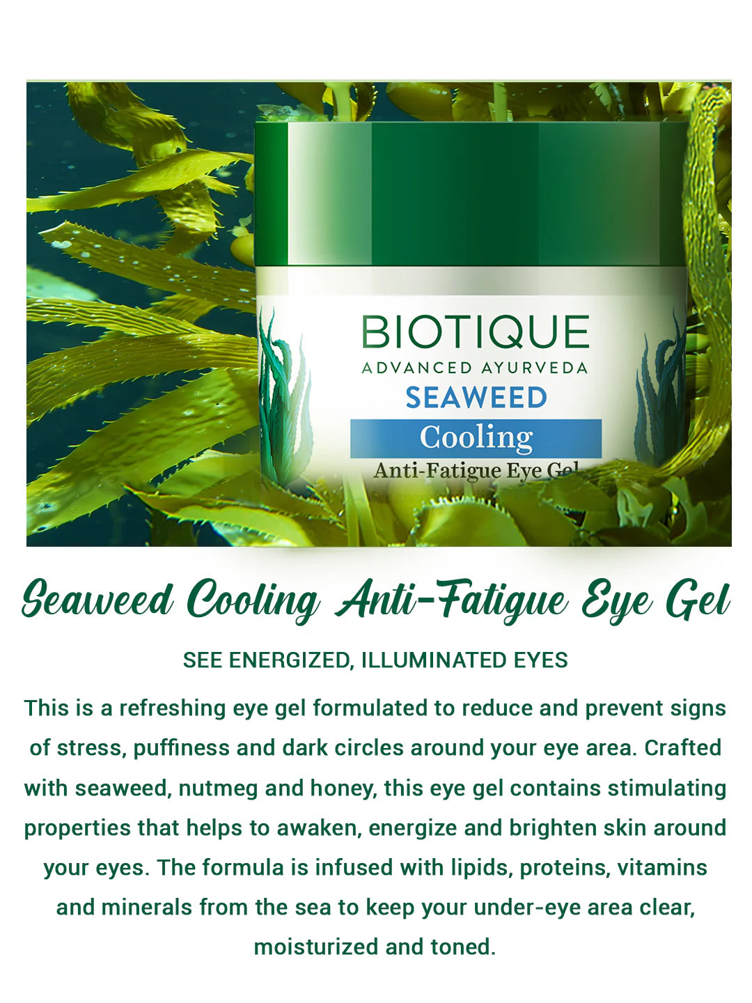 Biotique Seaweed cooling anti-fatigue eye gel